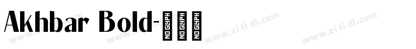 Akhbar Bold字体转换